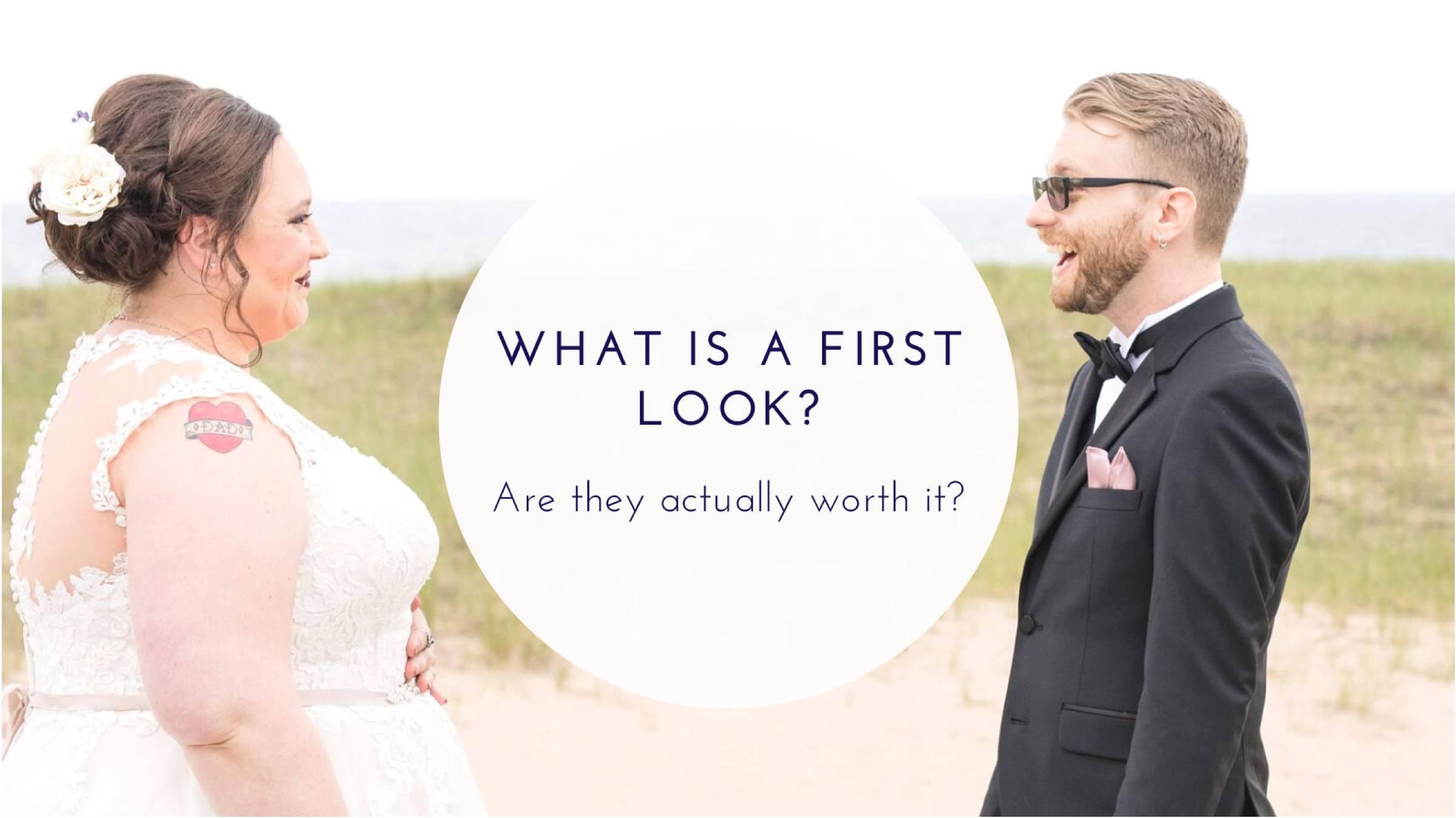 What is a First Look and is it worth it?
